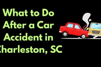 What to Do After a Car Accident in Charleston, SC