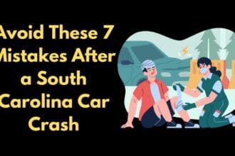 7 Common Mistakes to Avoid After a Car Accident in South Carolina